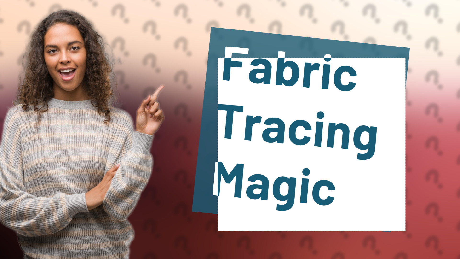 Fabric Tracing Magic