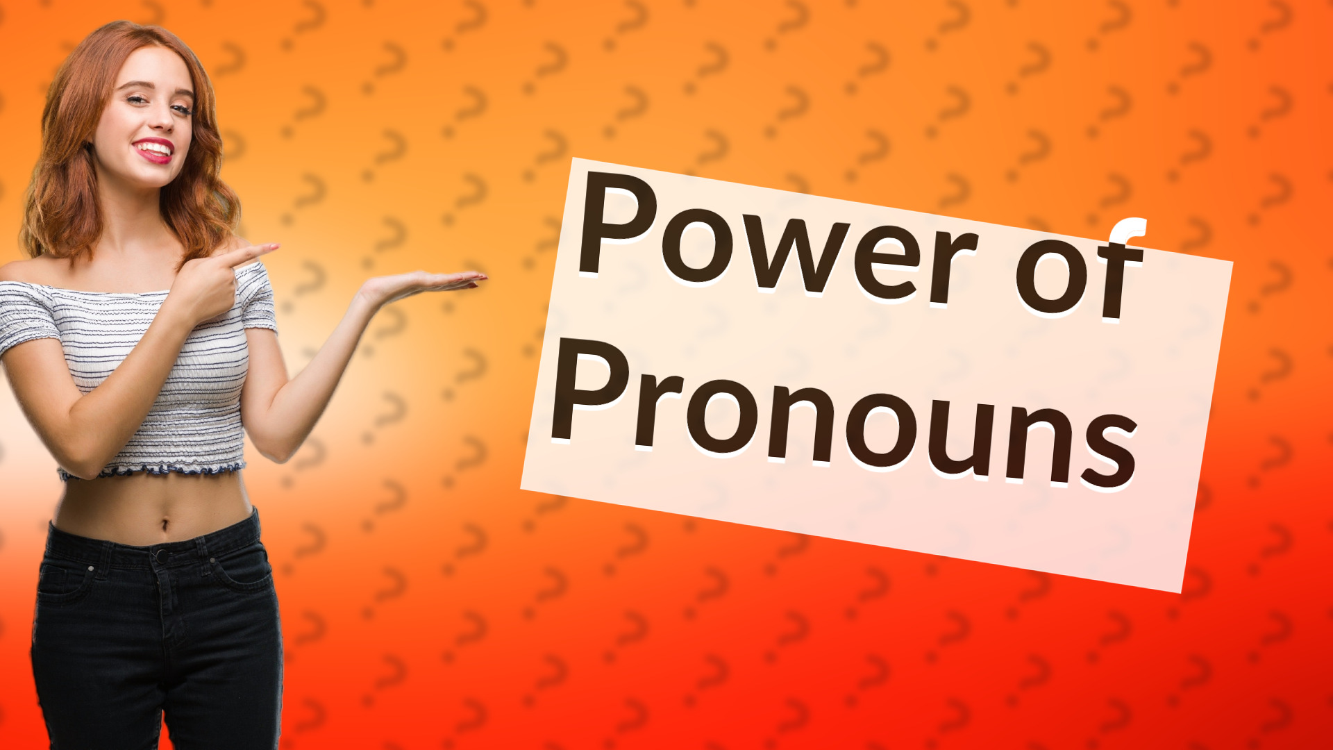 Power of Pronouns
