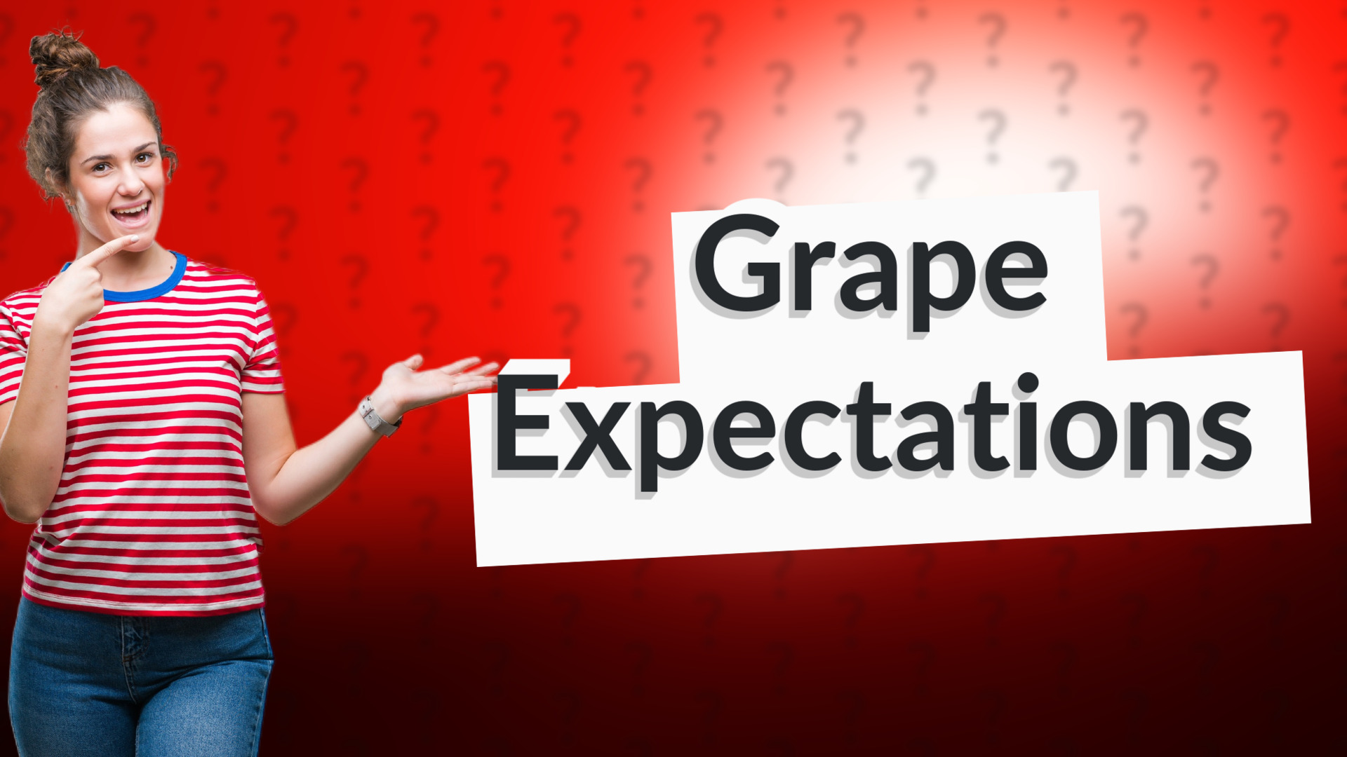 Grape Expectations