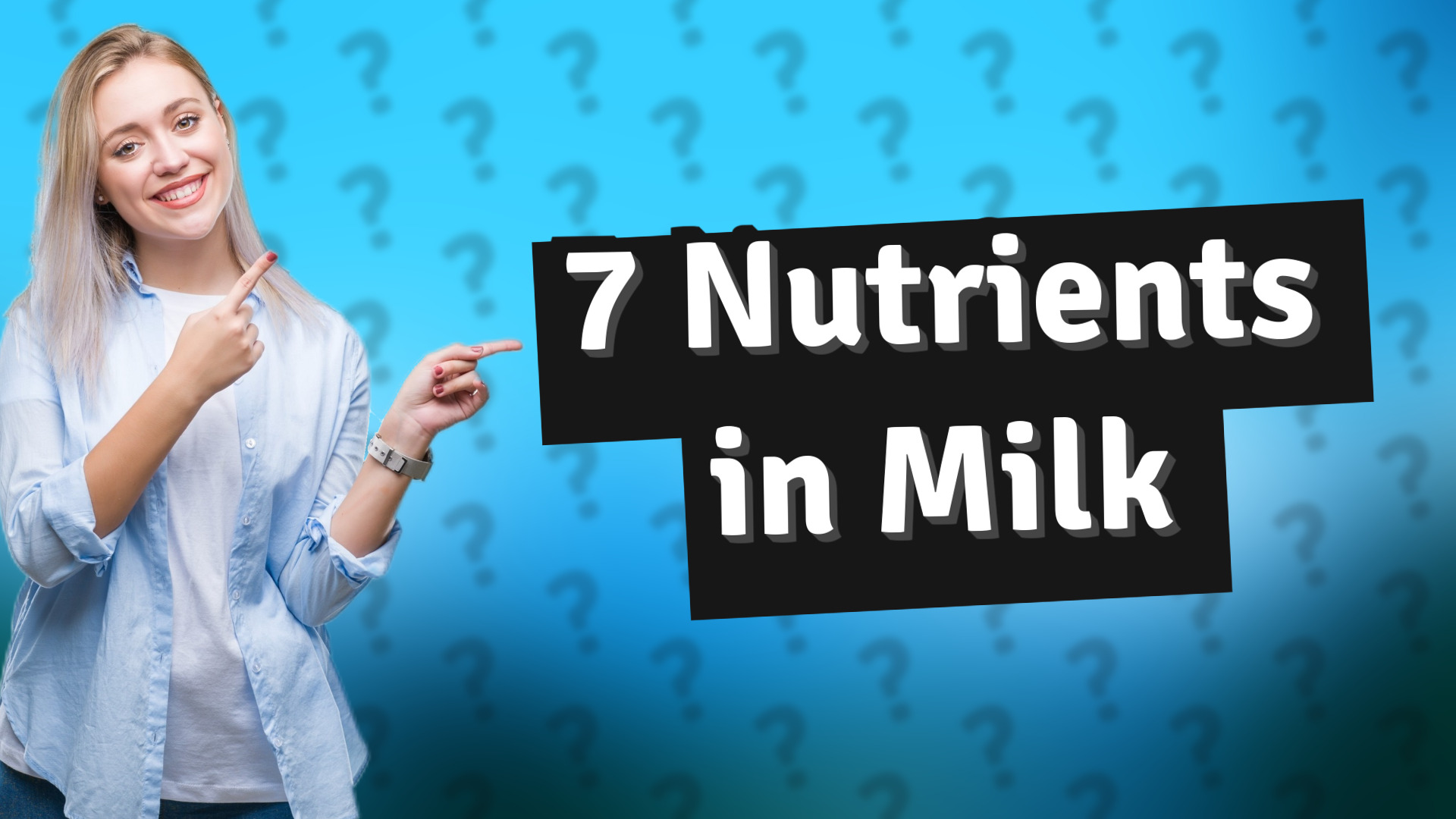 7 Nutrients in Milk