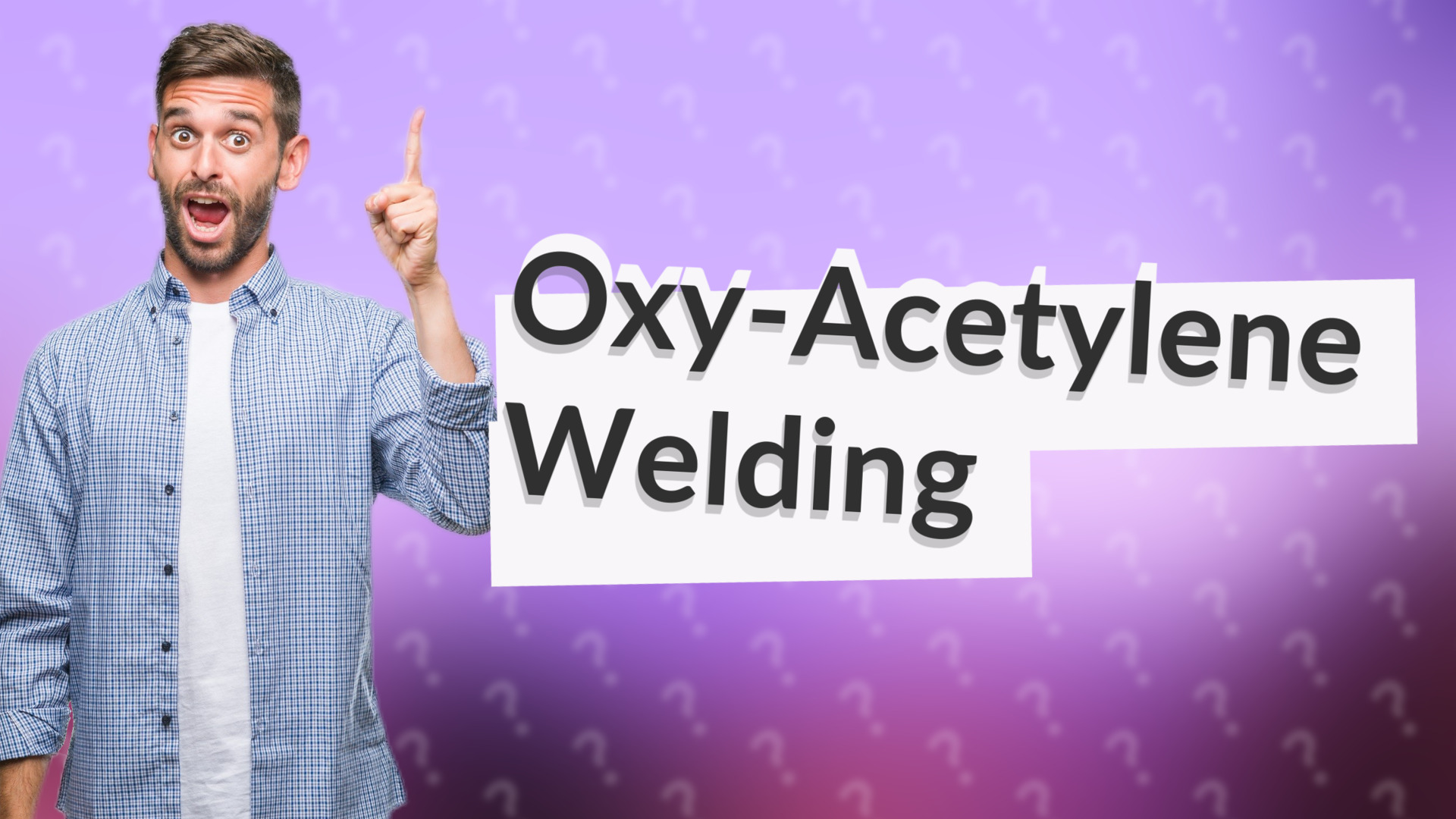 Oxy-Acetylene Welding