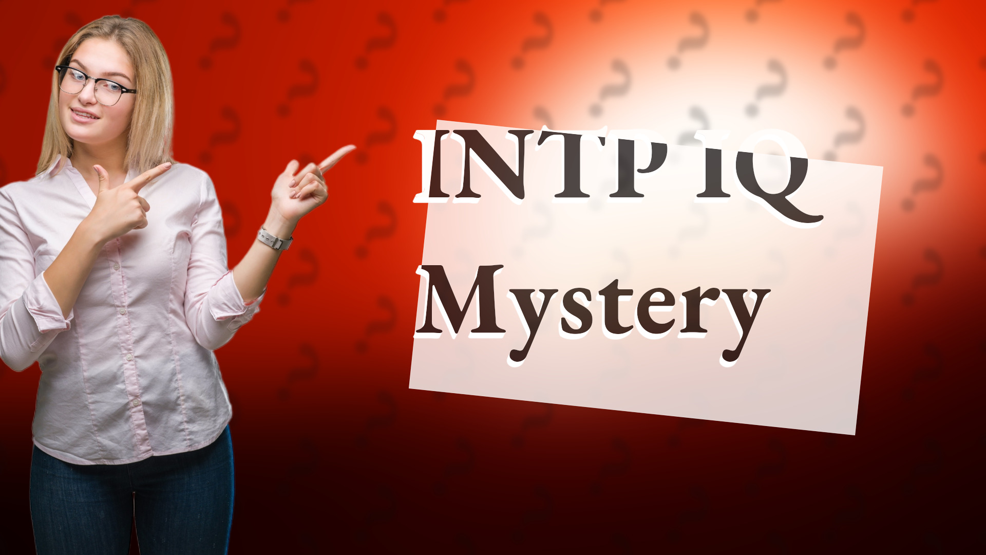 INTP IQ Mystery
