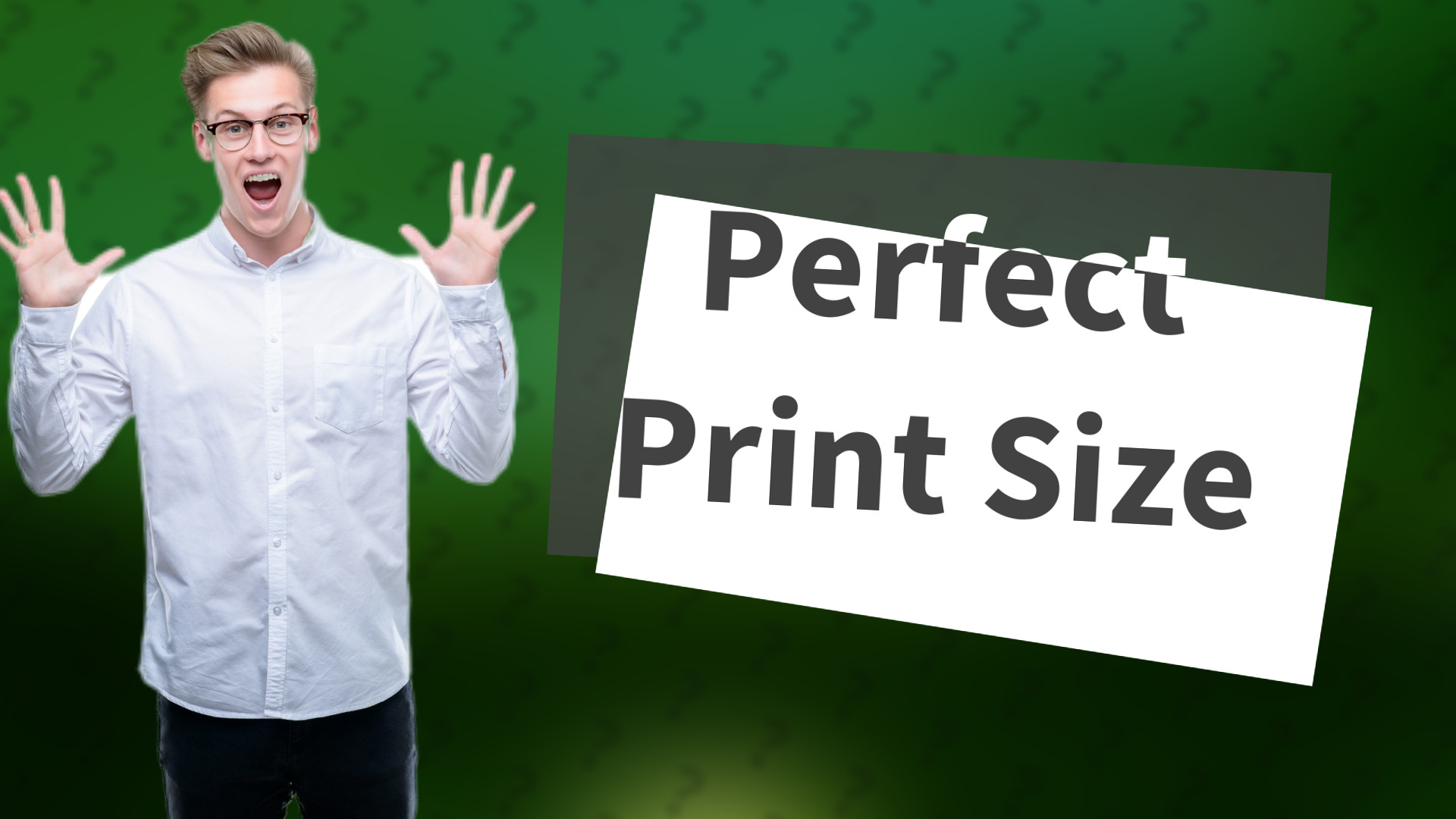 Perfect Print Size