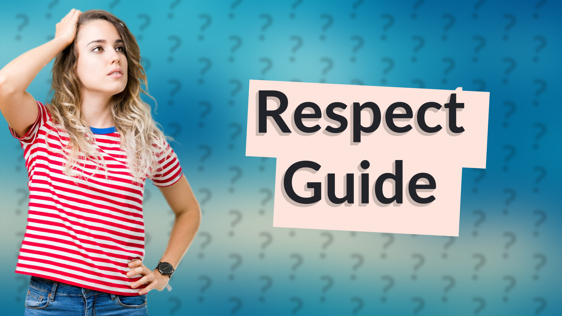 Respect Guide