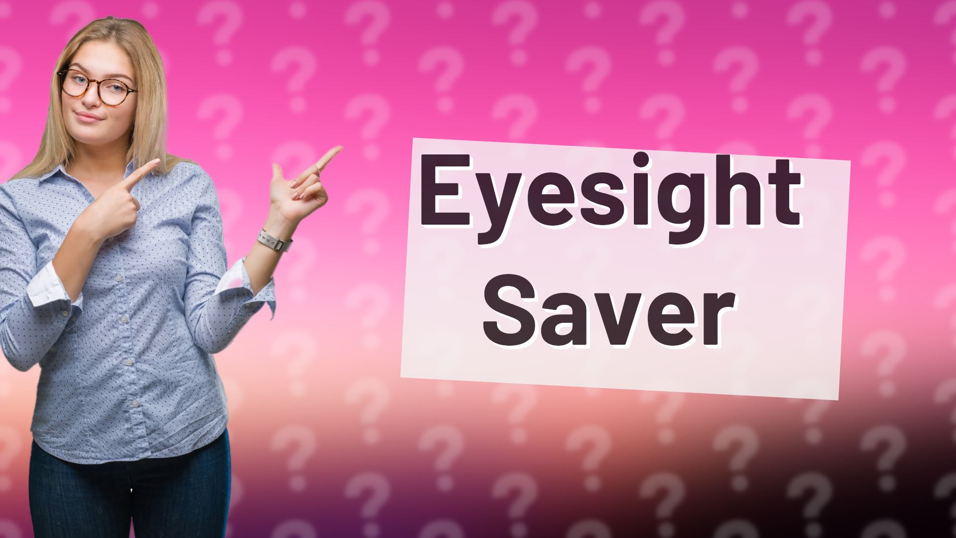Eyesight Saver