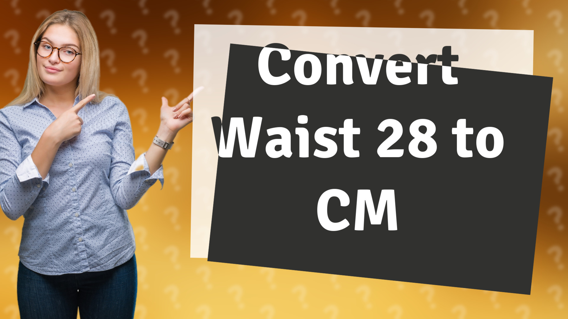 Convert Waist 28 to CM