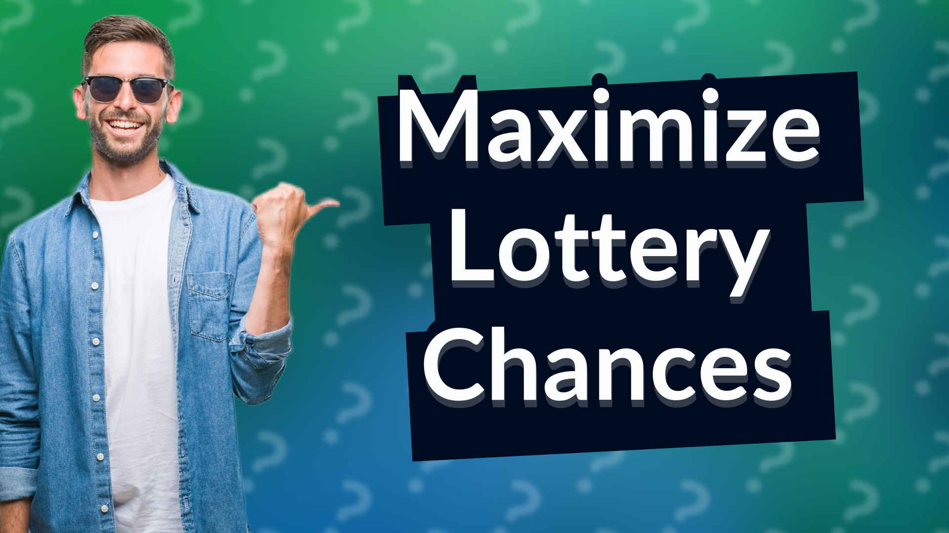 Maximize Lottery Chances