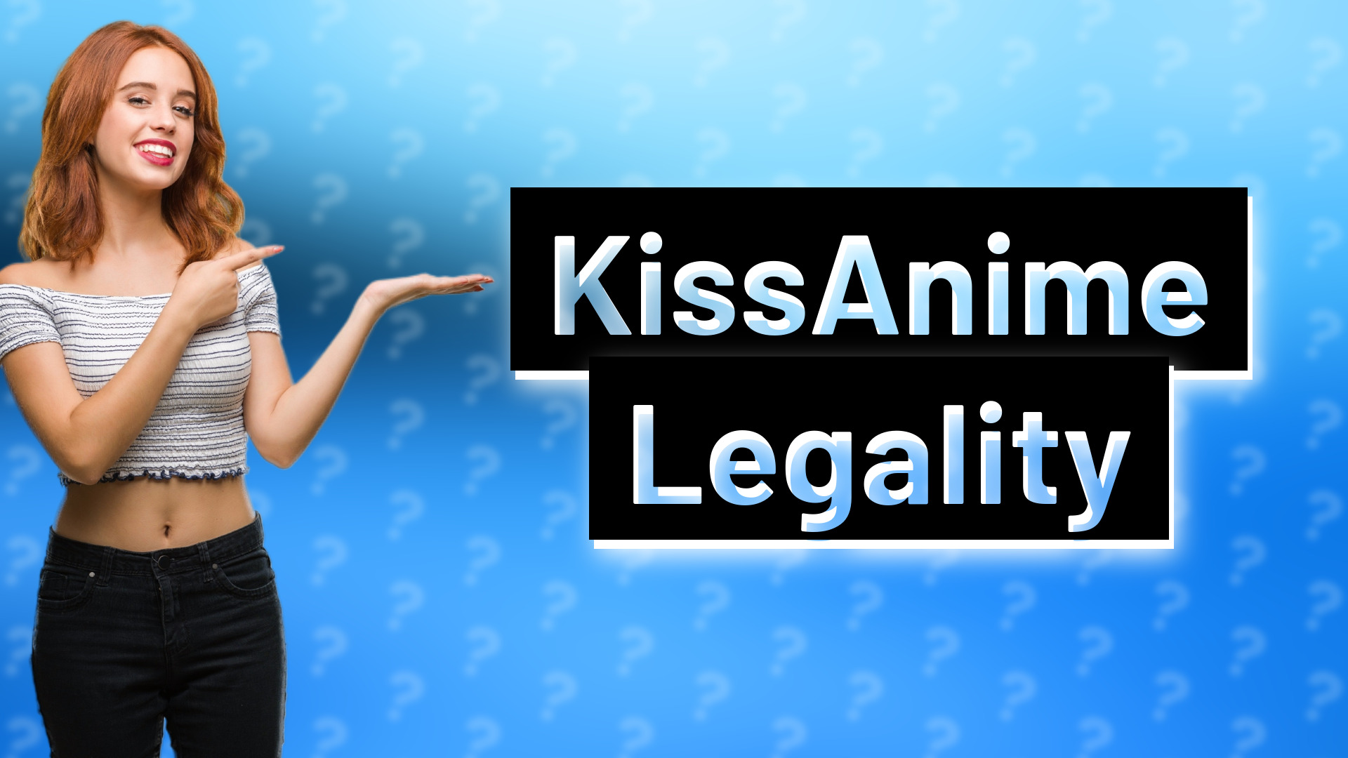 KissAnime Legality