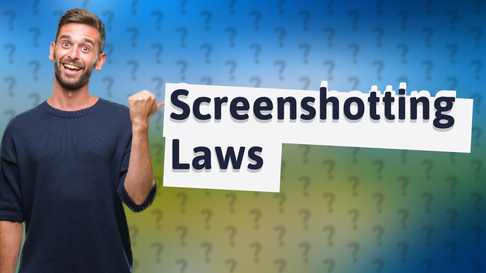 Screenshotting Laws