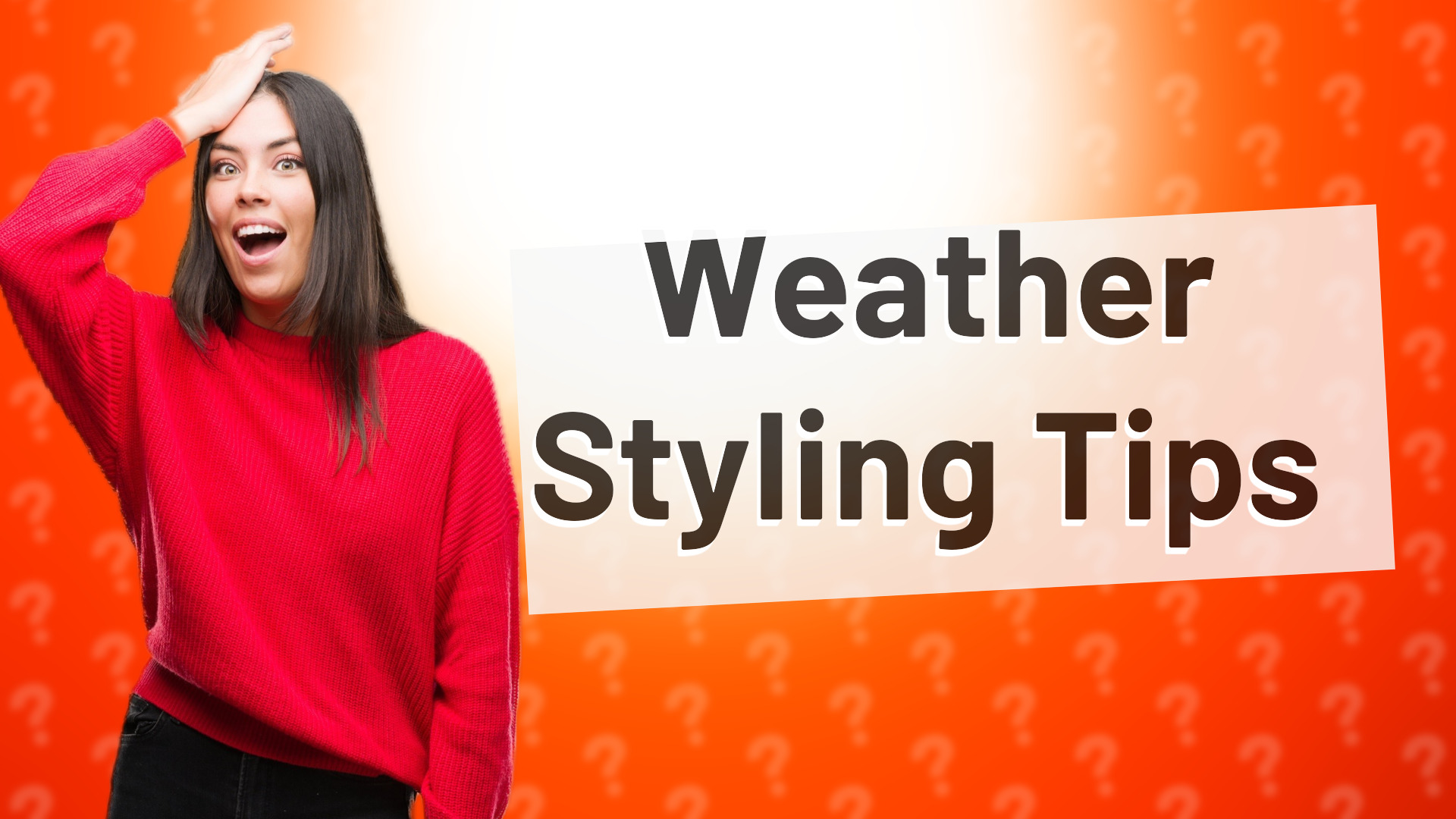 Weather Styling Tips