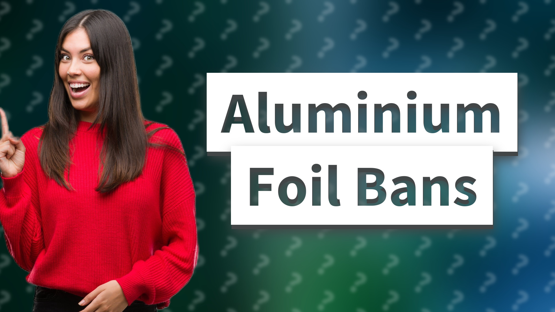 Aluminium Foil Bans