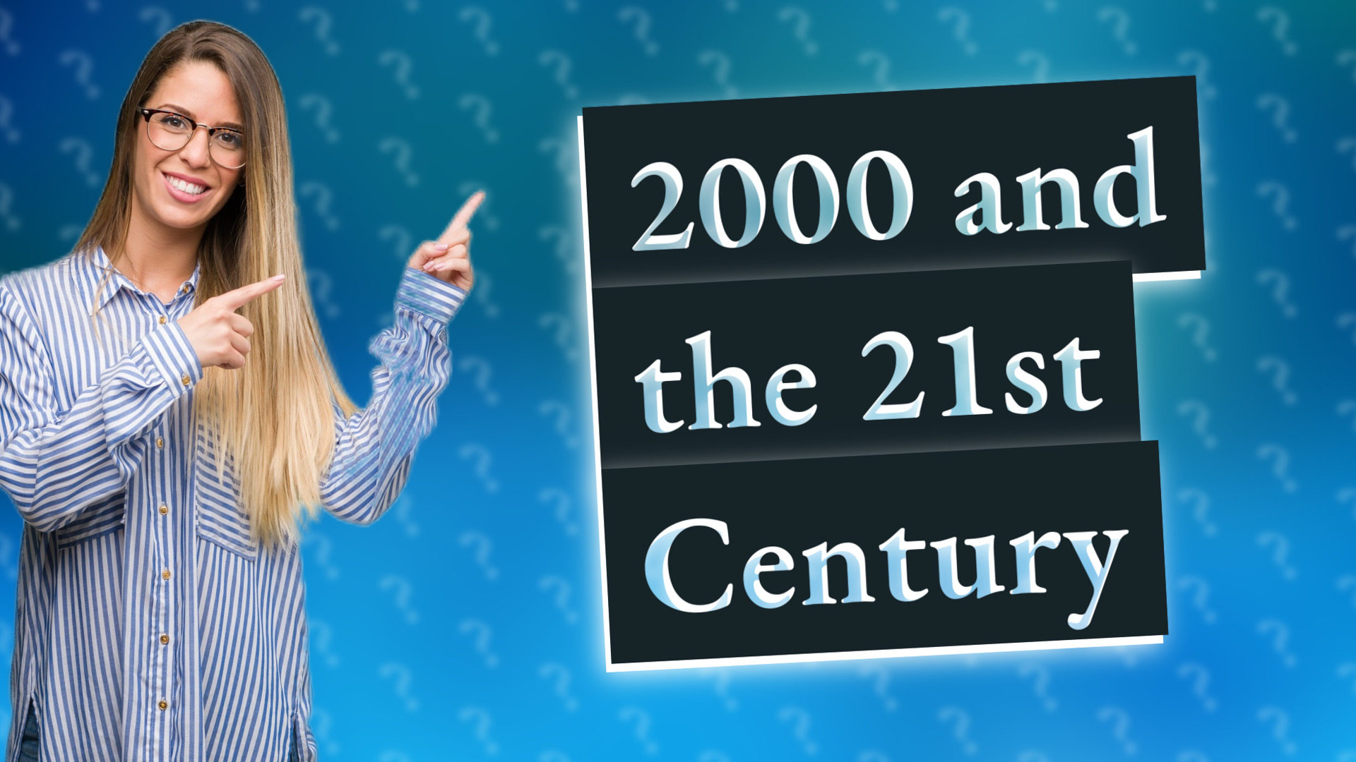 2000 and the 21st Century