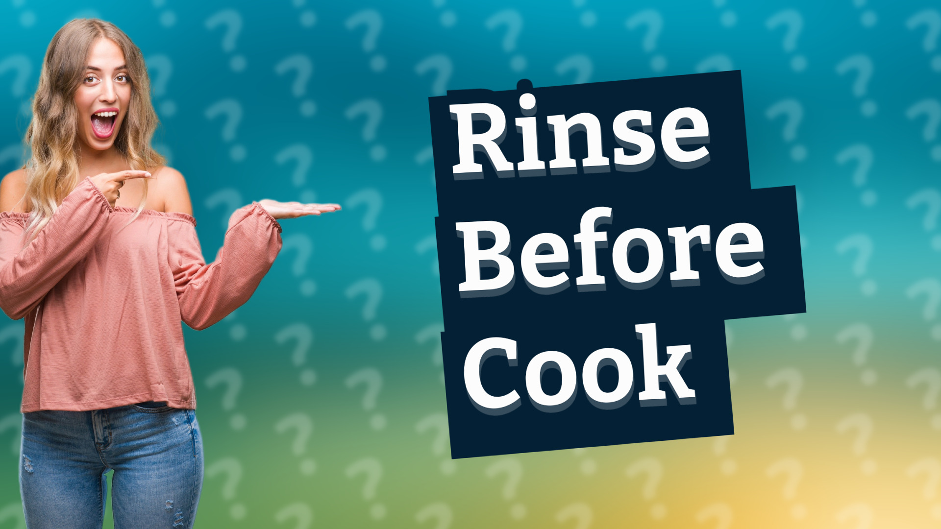 Rinse Before Cook