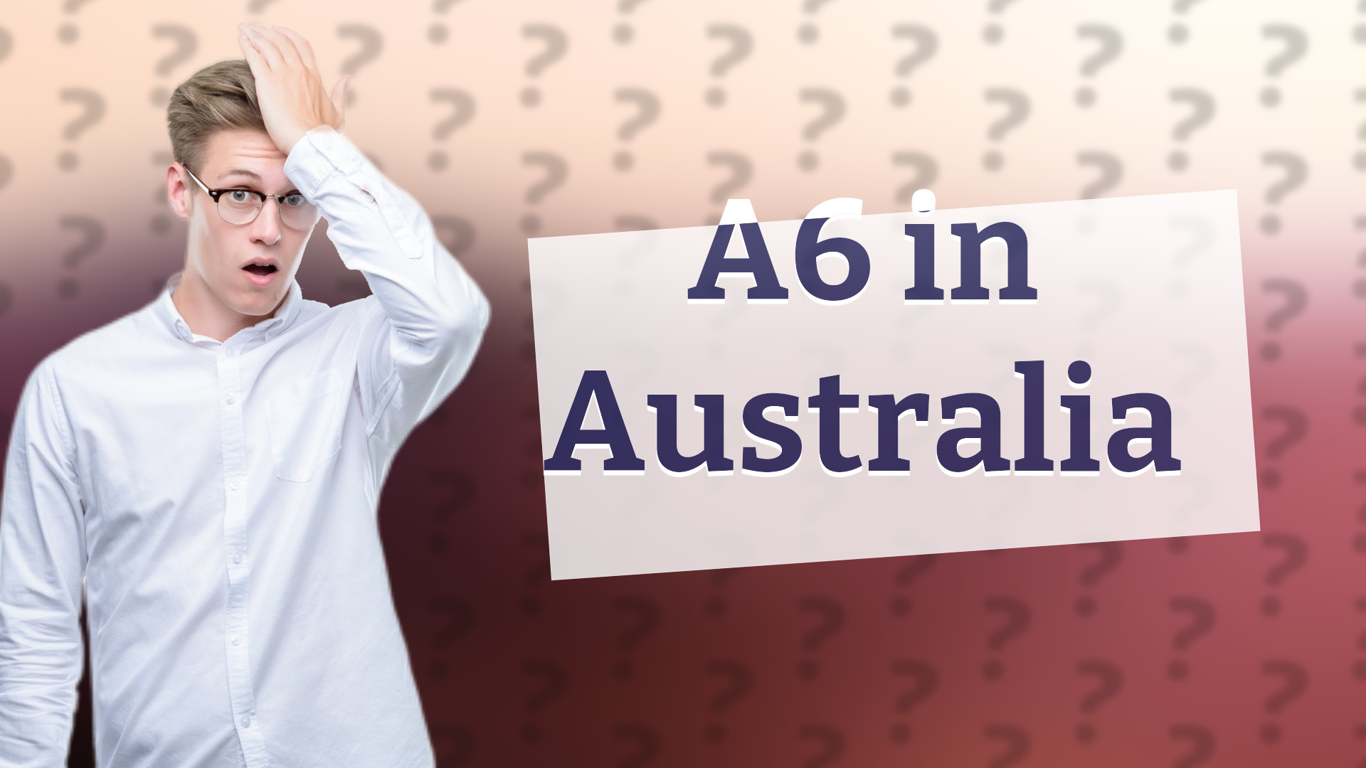 A6 in Australia