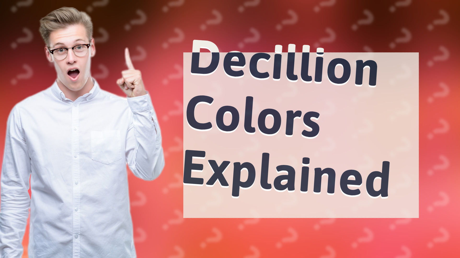 Decillion Colors Explained