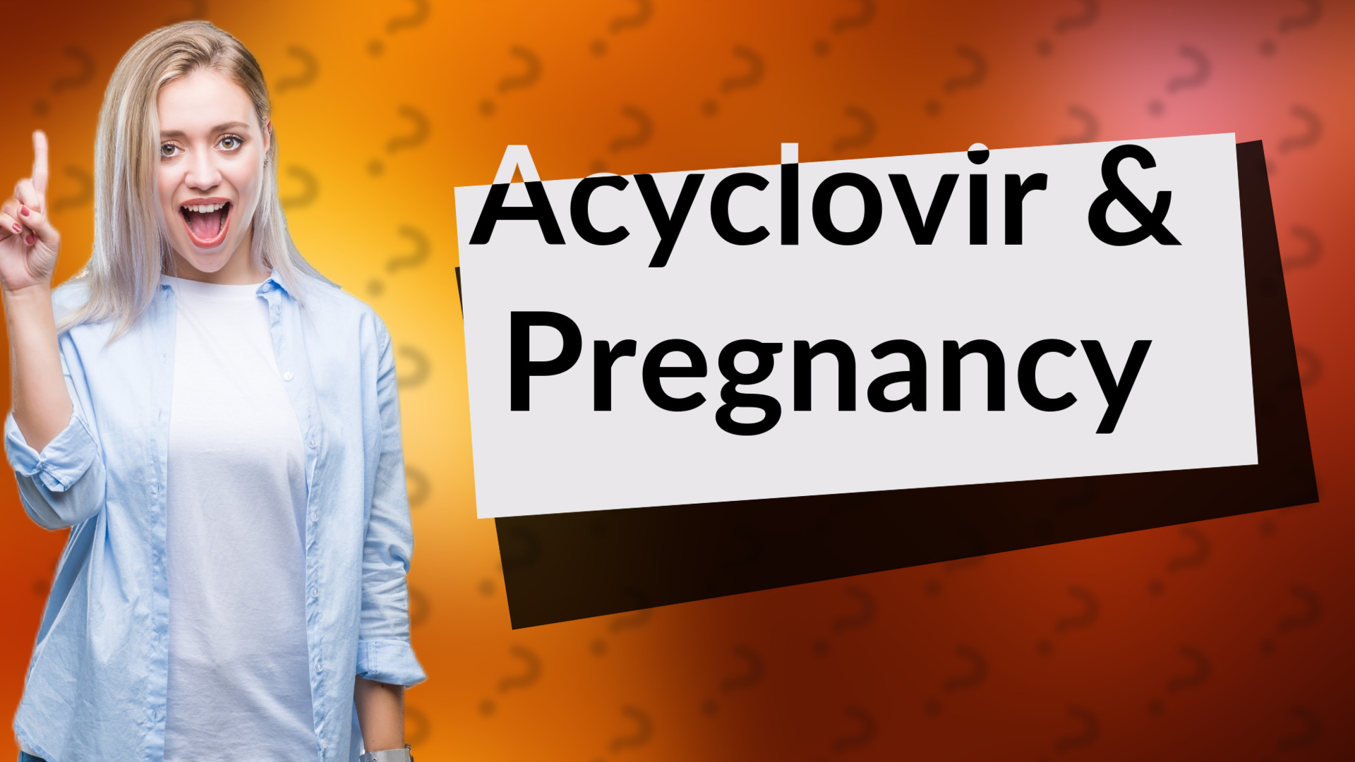 Acyclovir & Pregnancy
