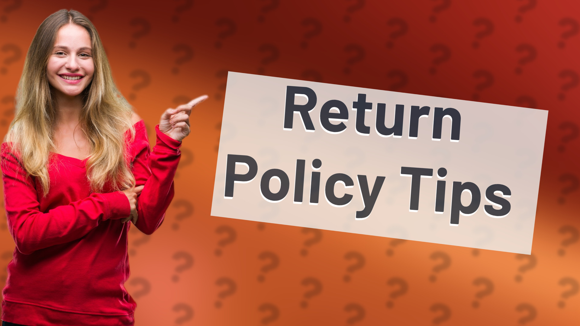 Return Policy Tips
