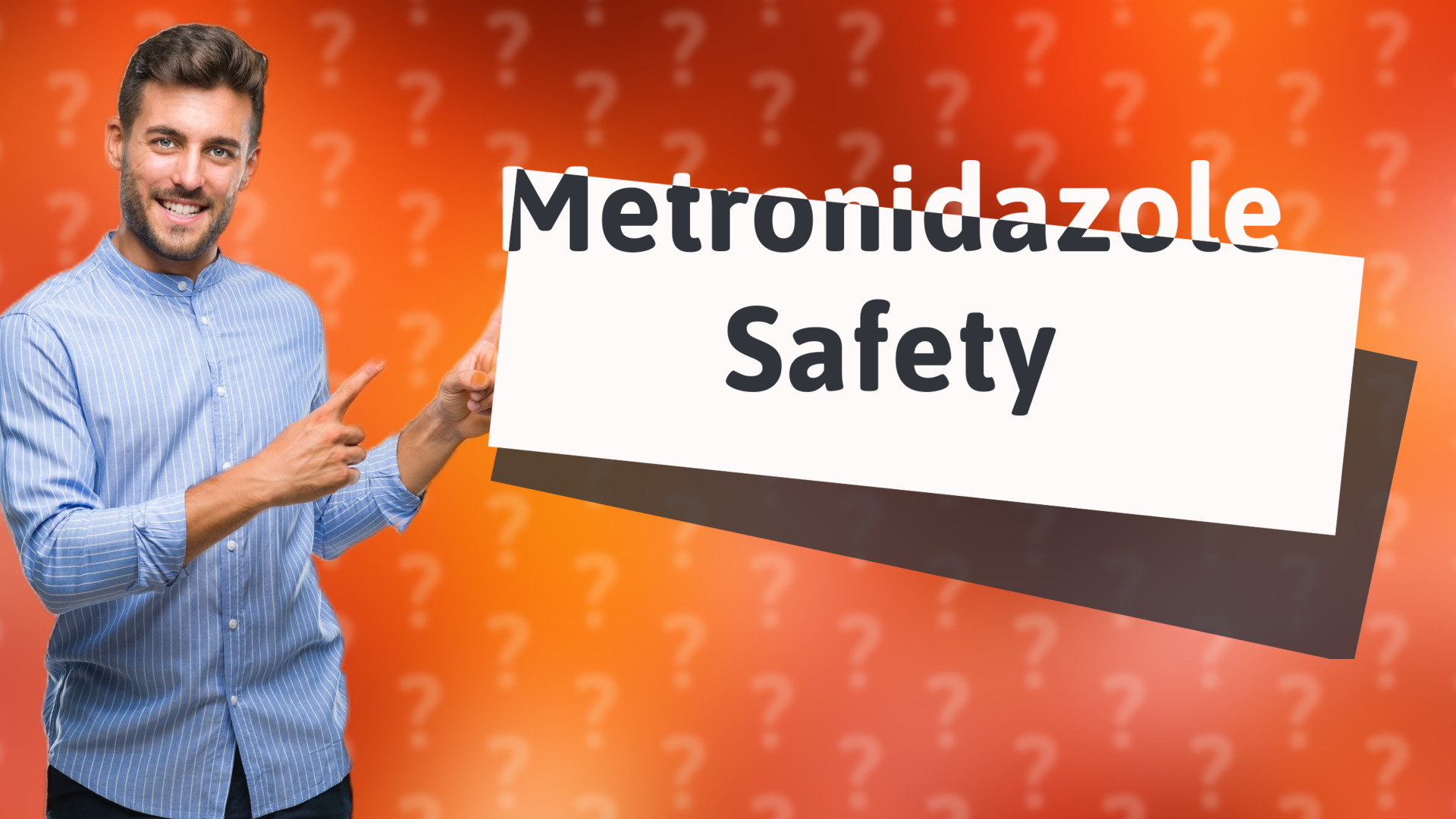 Metronidazole Safety