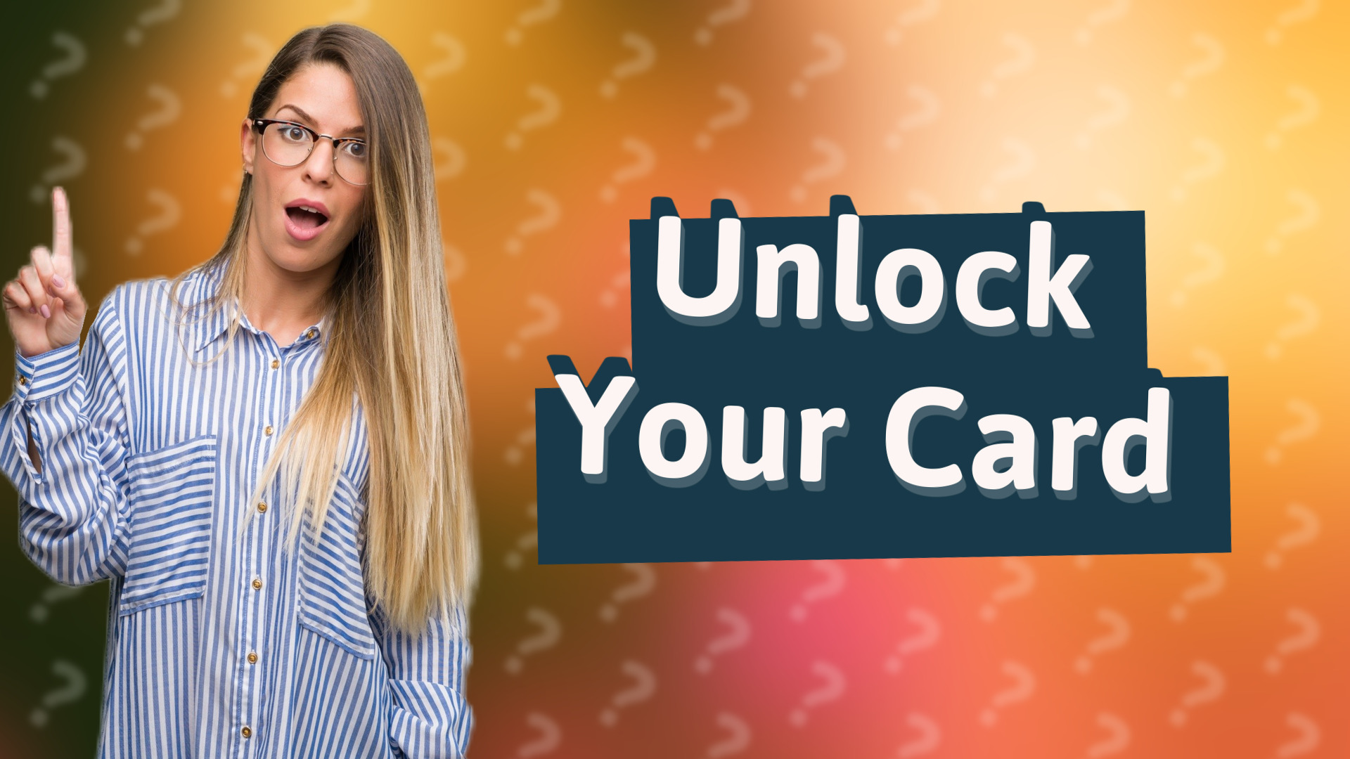 Unlock Your Card