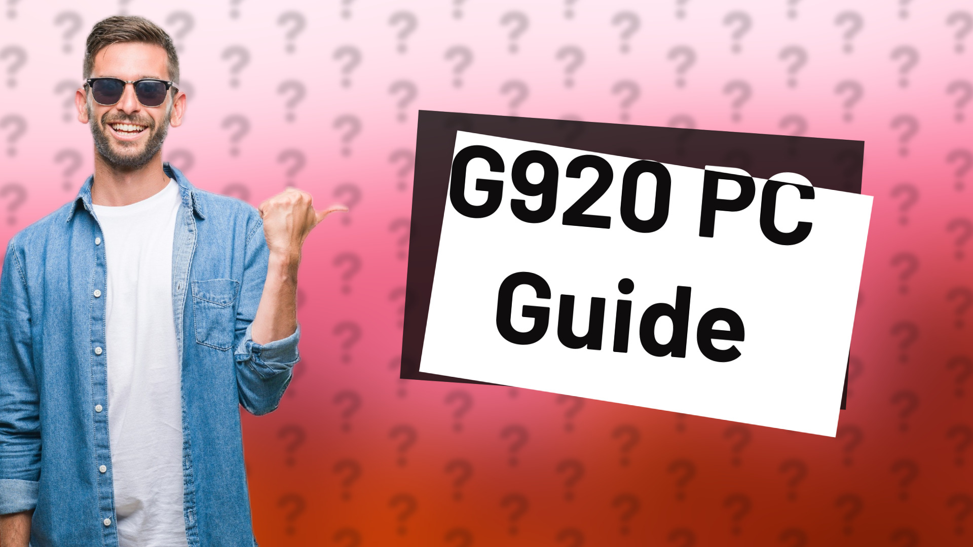 G920 PC Guide