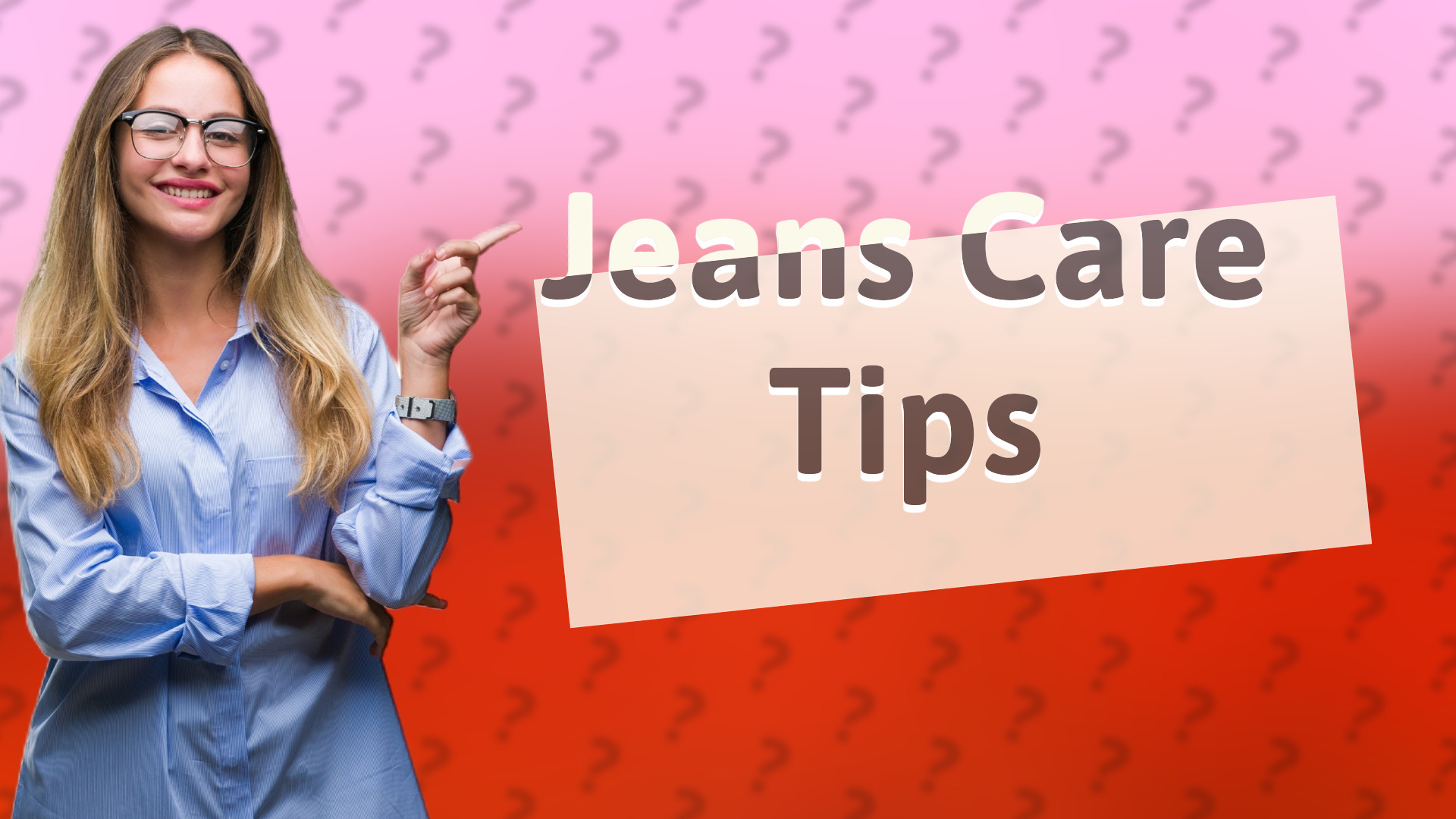 Jeans Care Tips
