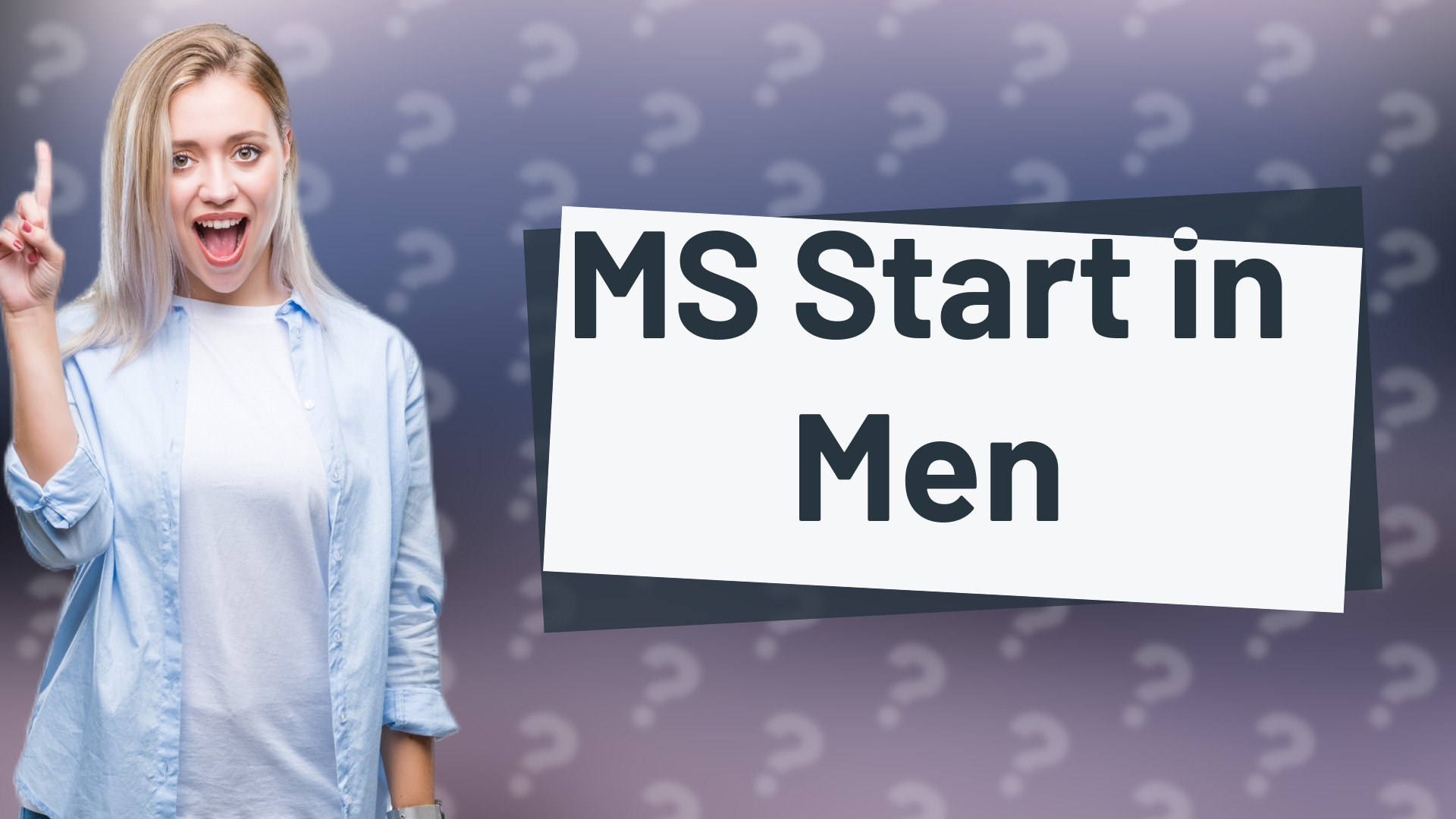 MS Start in Men