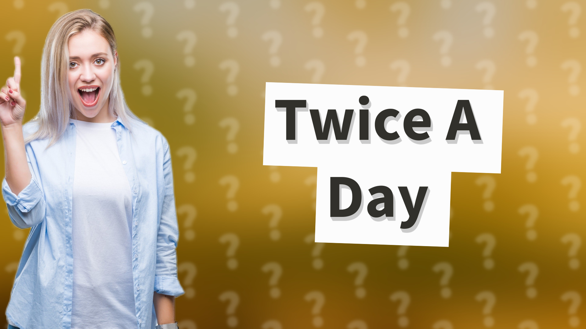Twice A Day