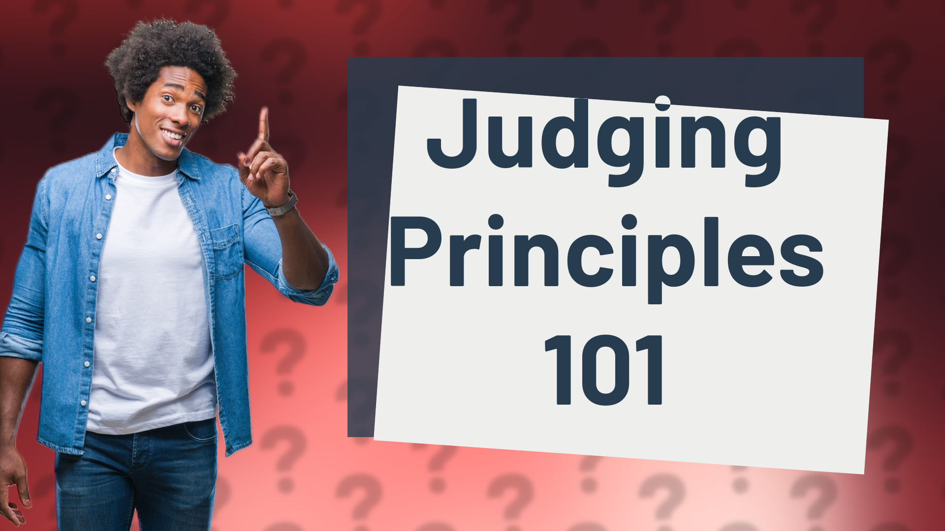 Judging Principles 101
