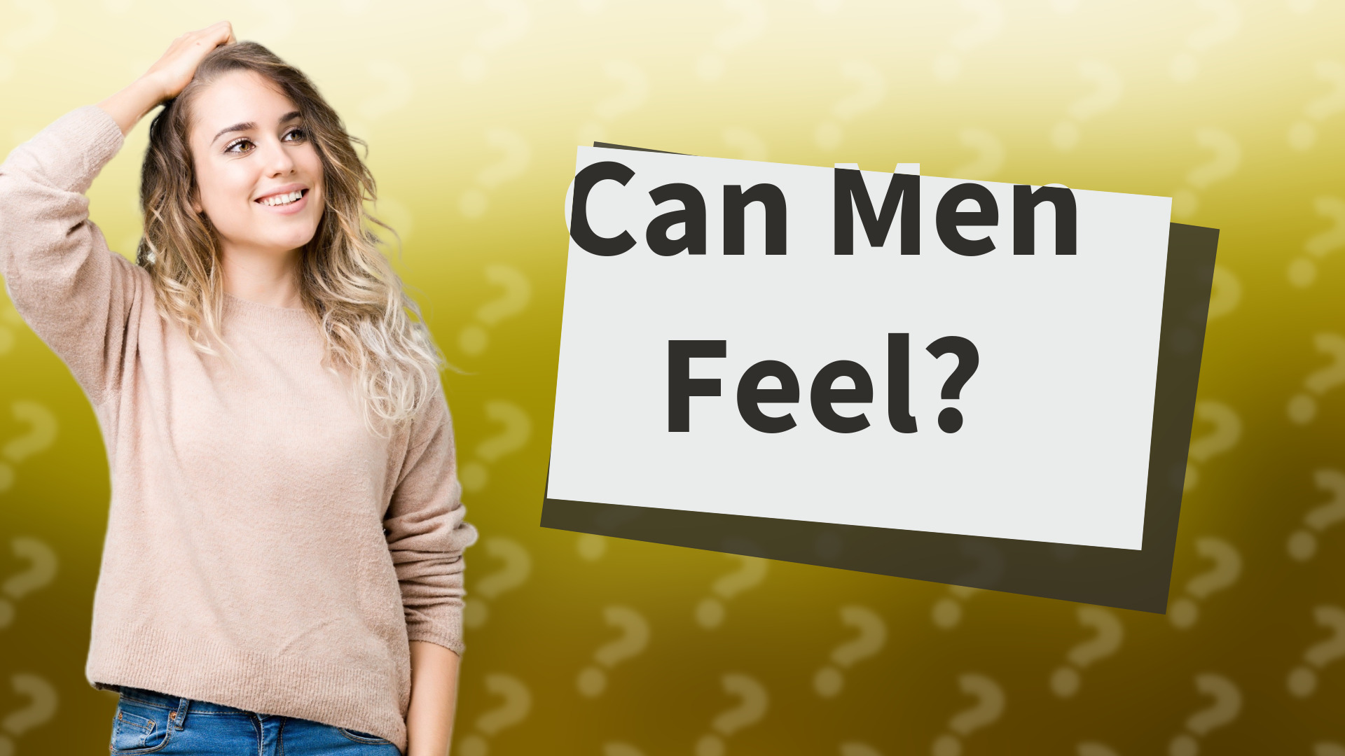 Can Men Feel?