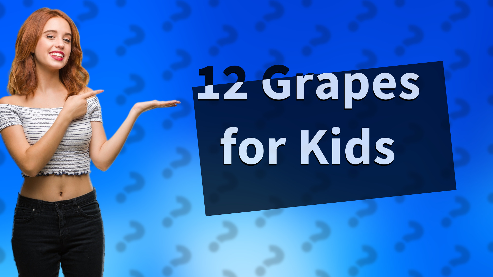 12 Grapes for Kids
