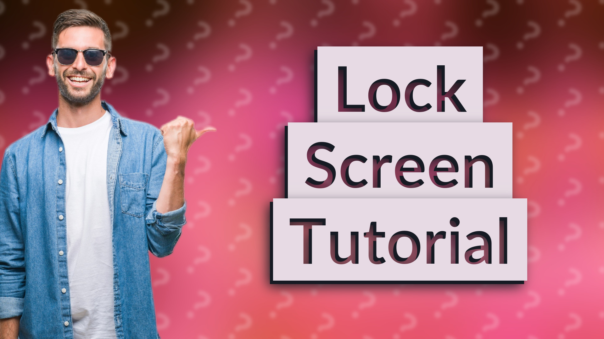 Lock Screen Tutorial