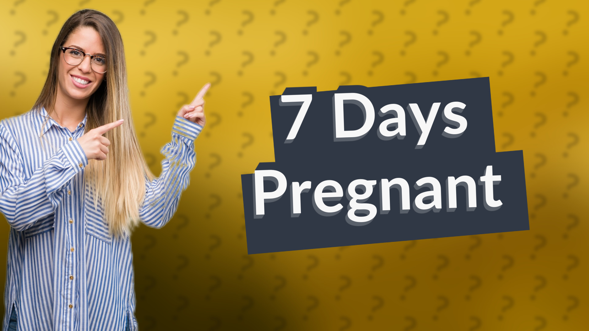 7 Days Pregnant