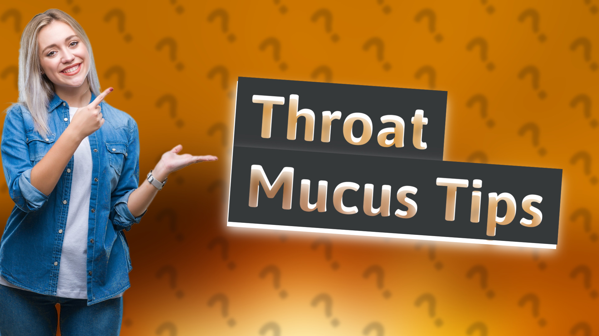 Throat Mucus Tips