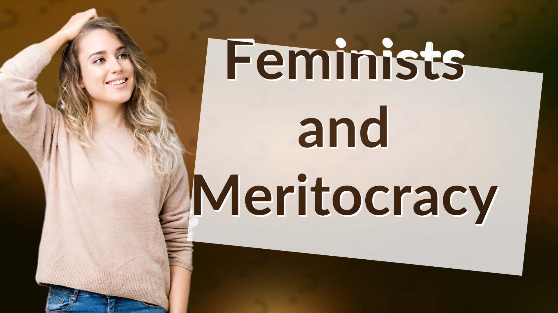 Feminists and Meritocracy