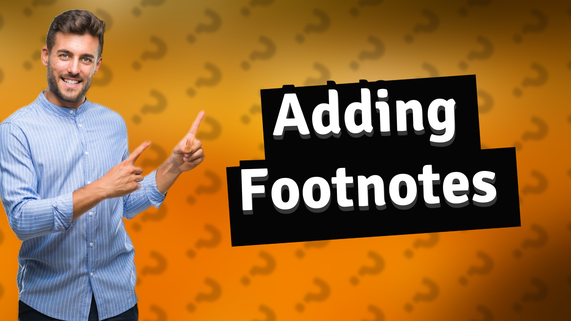 Adding Footnotes