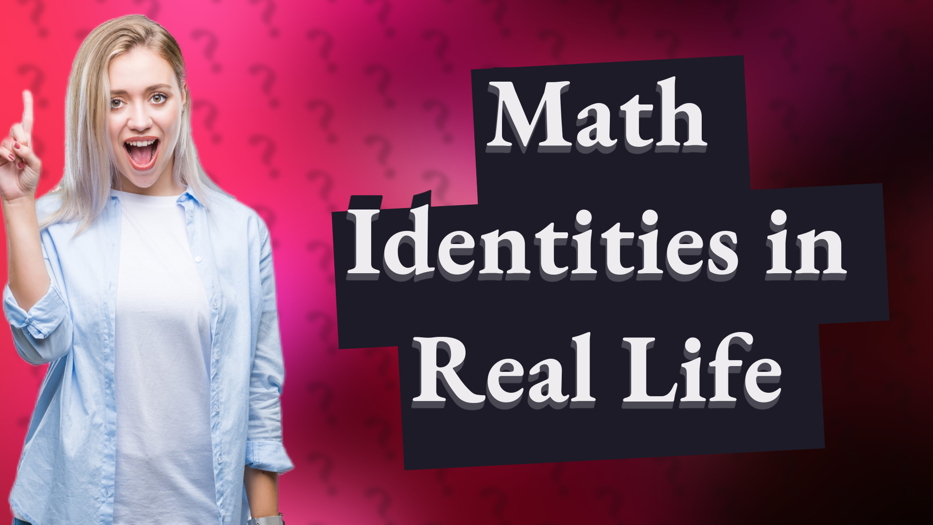 Math Identities in Real Life