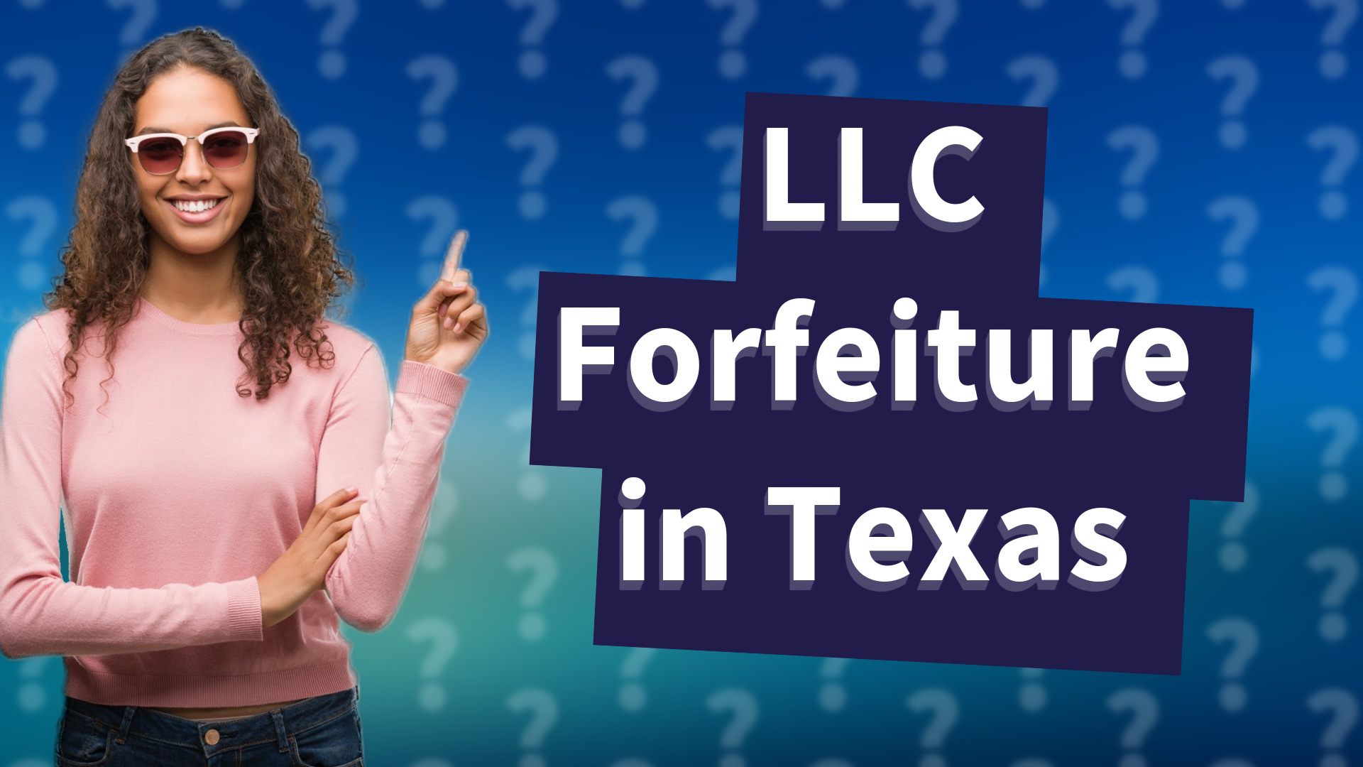 LLC Forfeiture in Texas