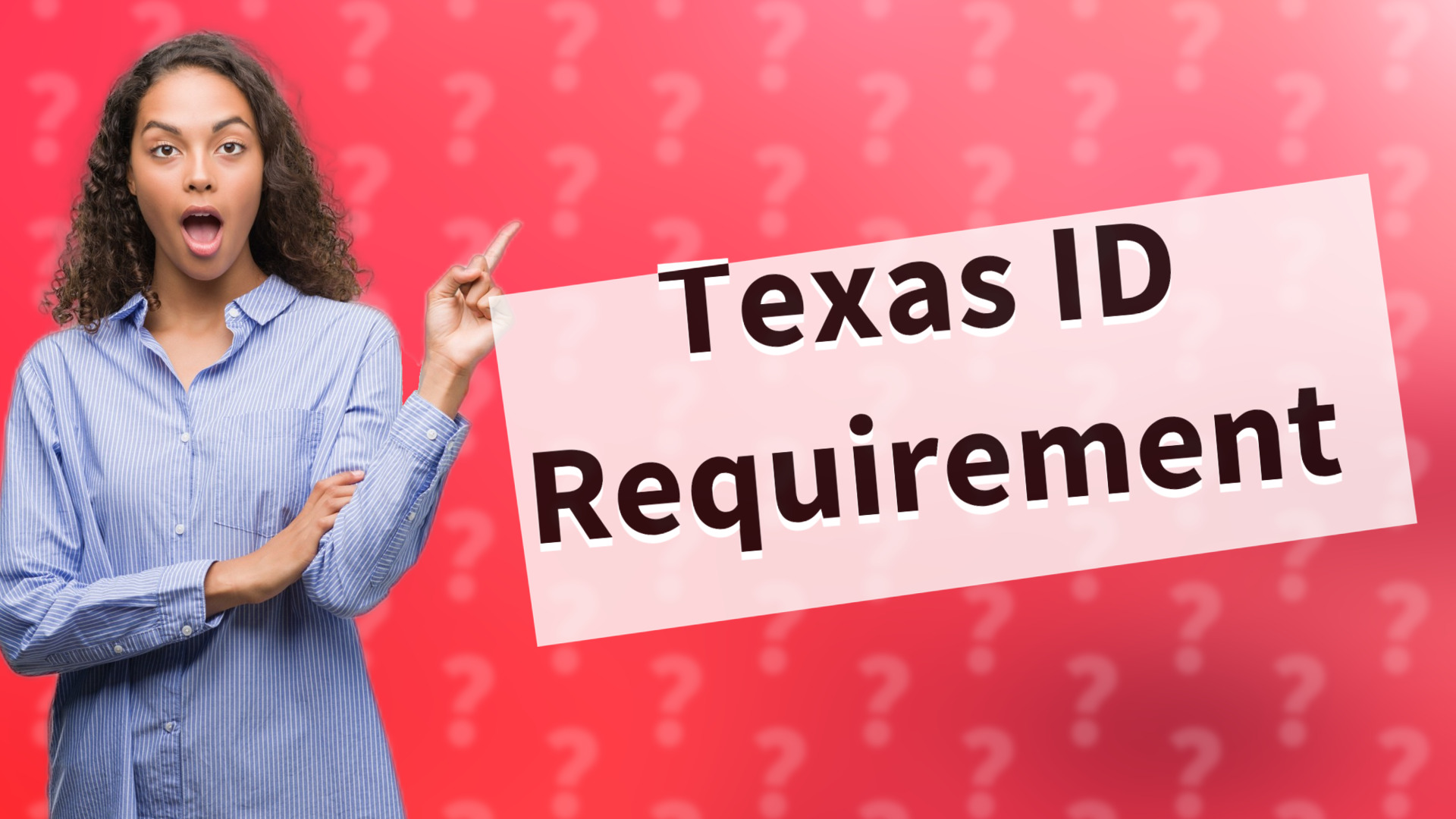 Texas ID Requirement