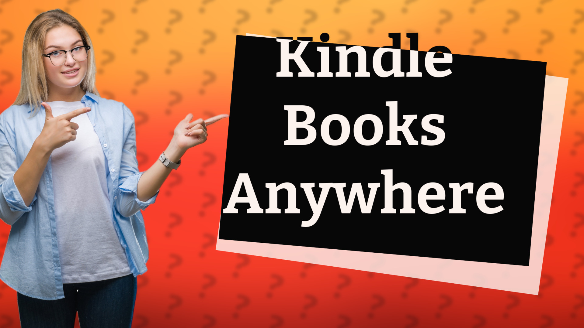 Kindle Books Anywhere