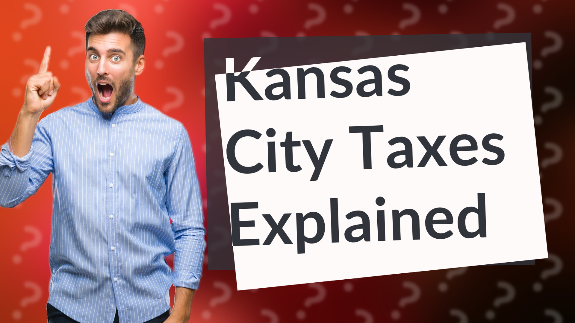 Kansas City Taxes Explained