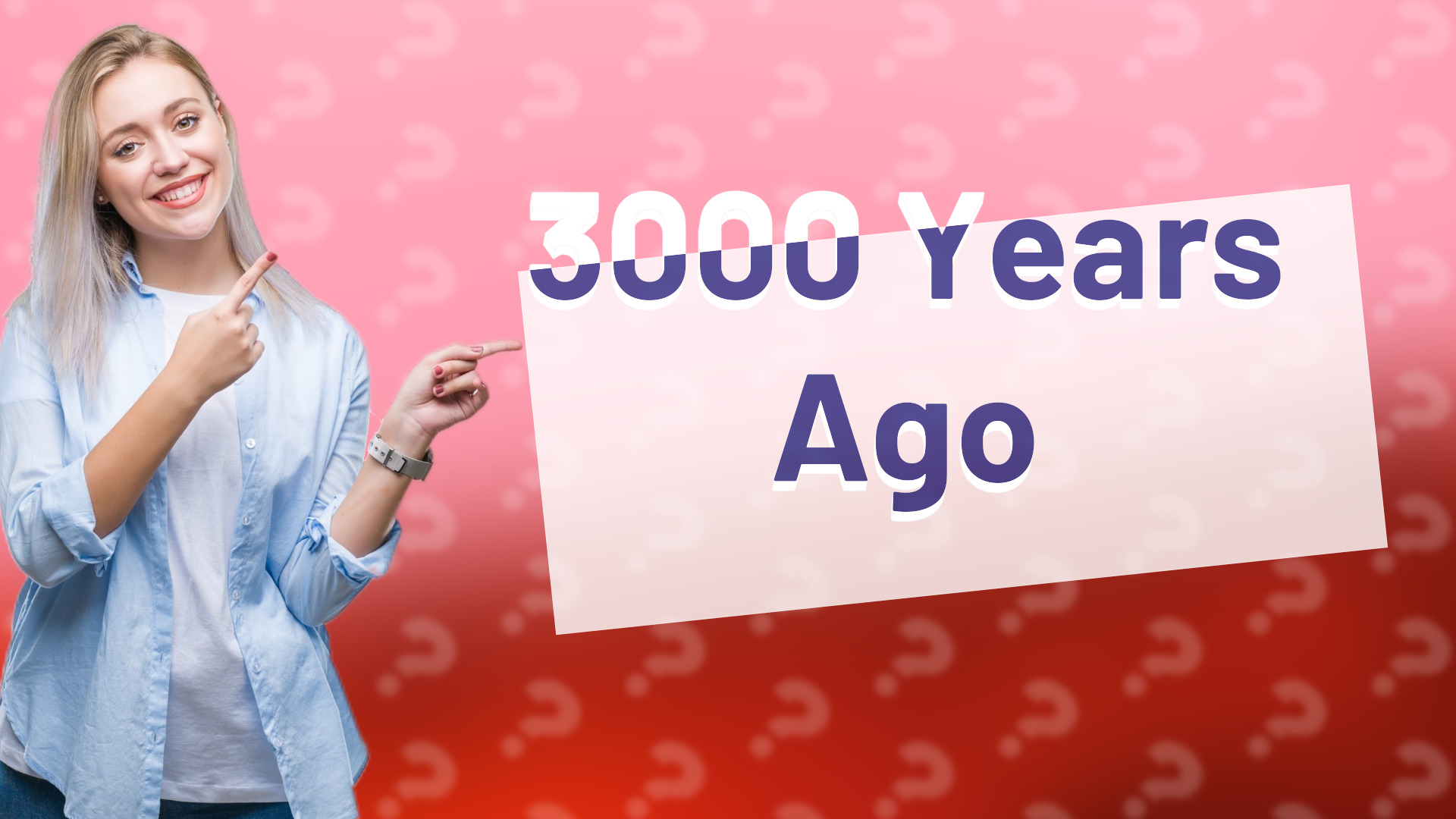 3000 Years Ago