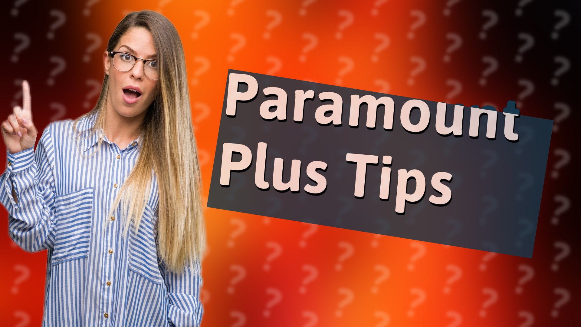 Paramount Plus Tips