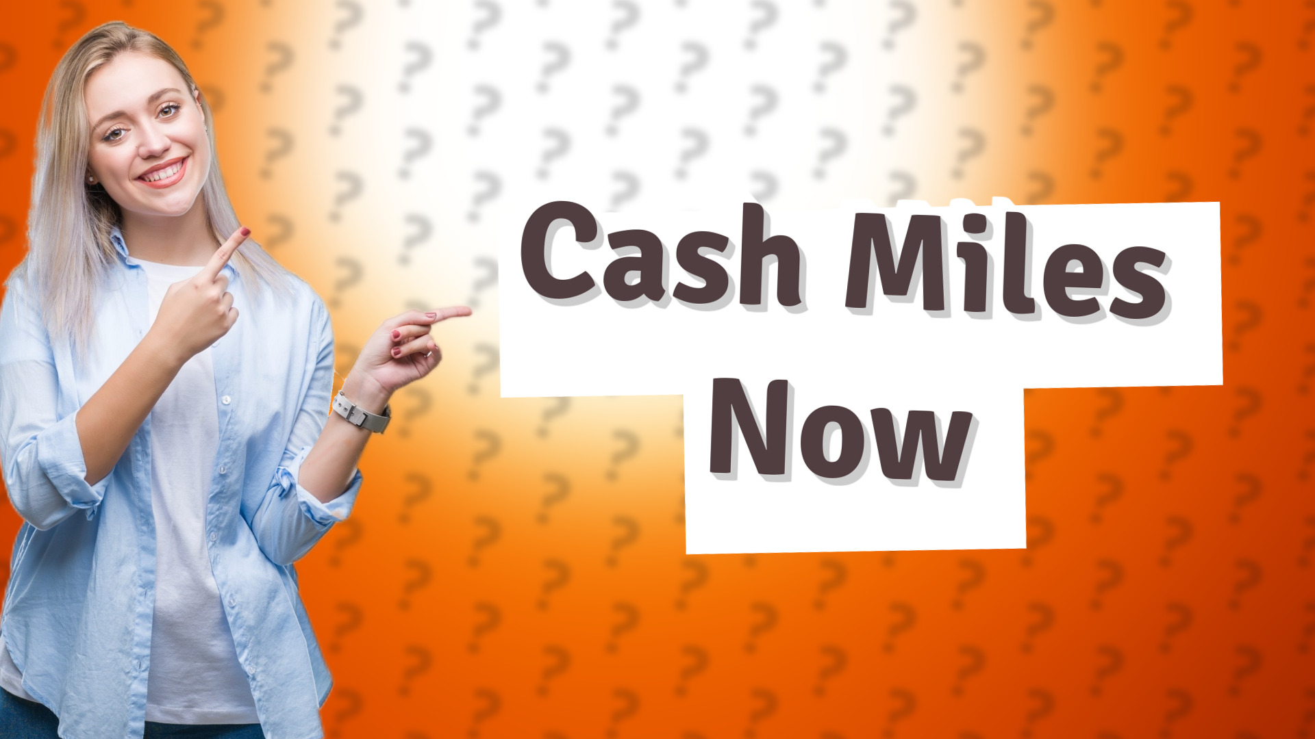Cash Miles Now