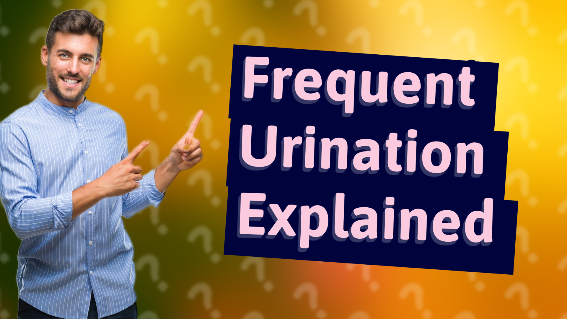 Frequent Urination Explained