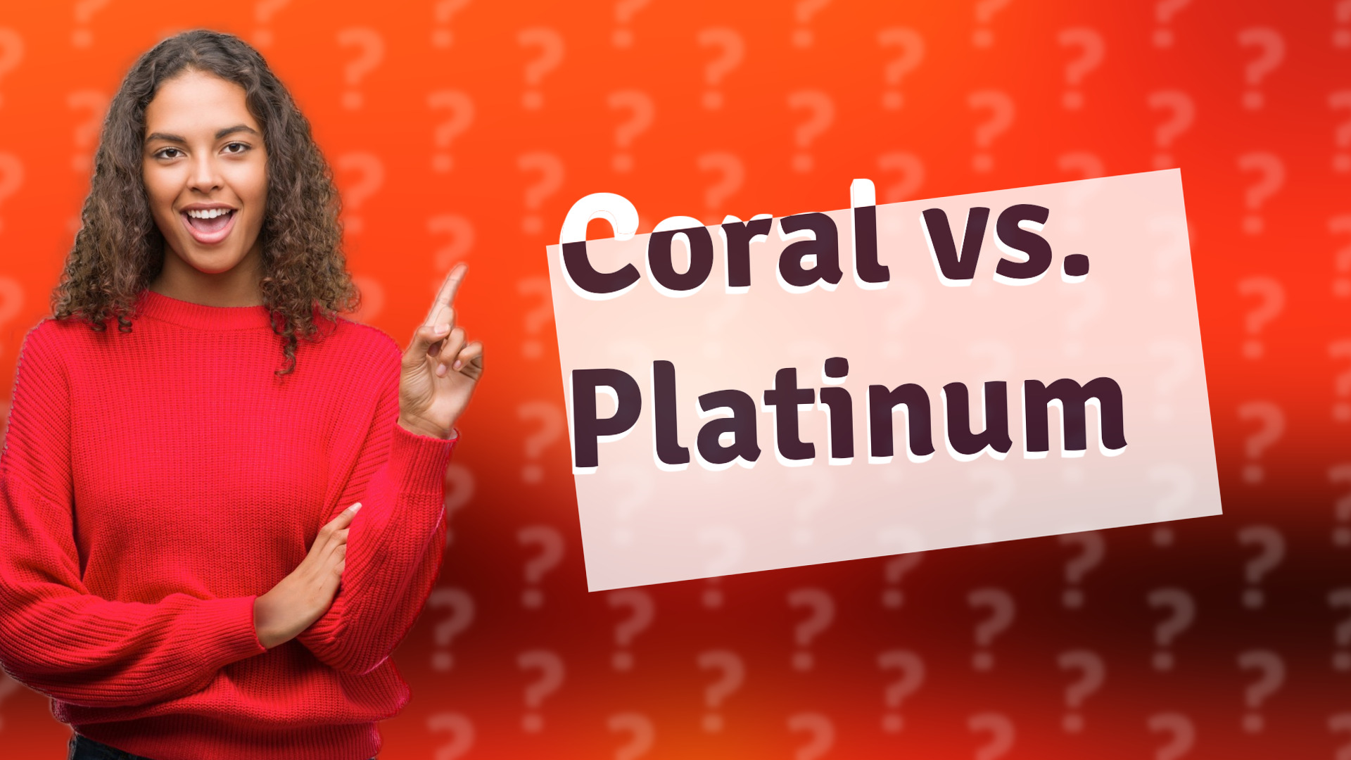Coral vs. Platinum