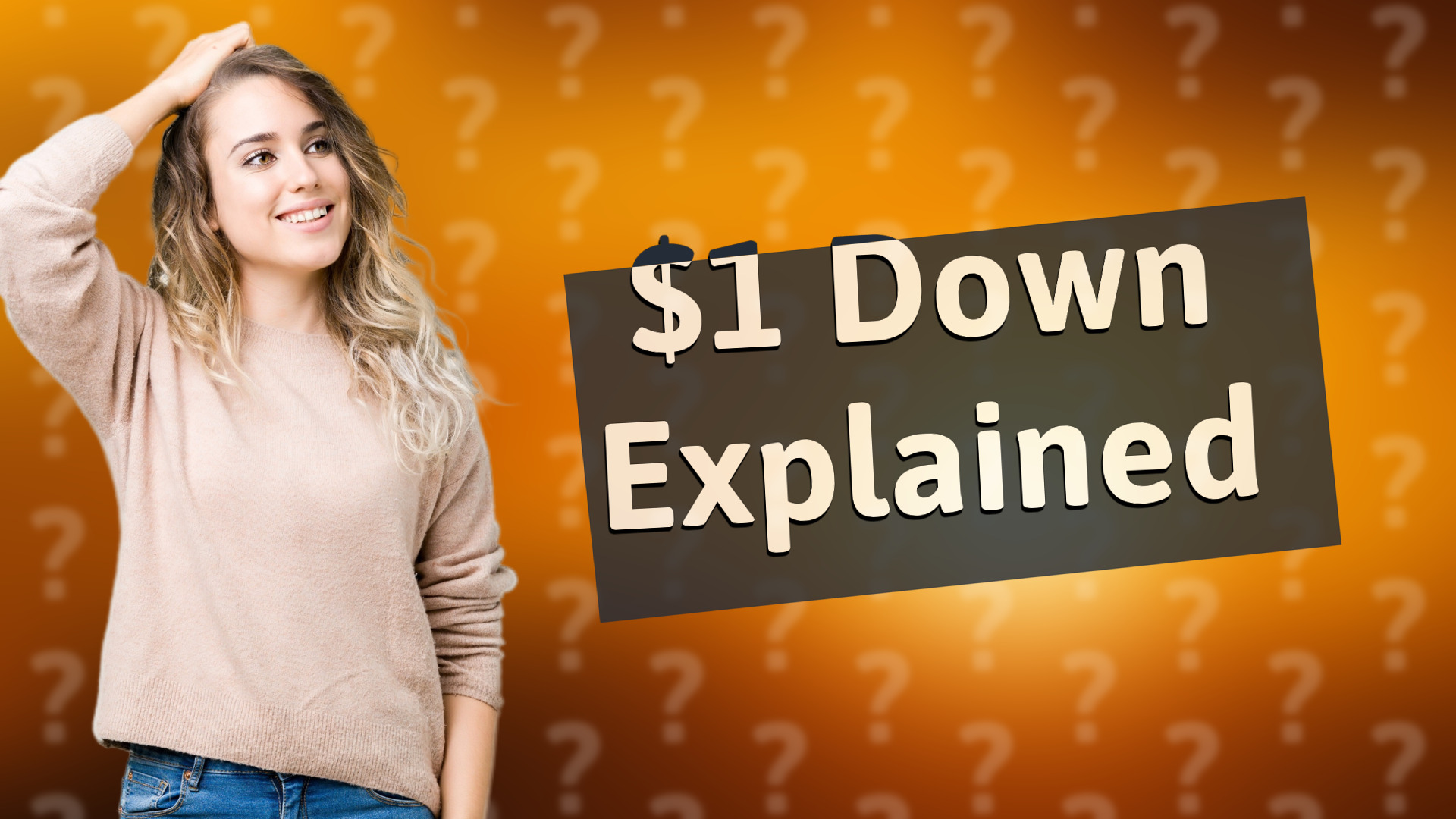 $1 Down Explained