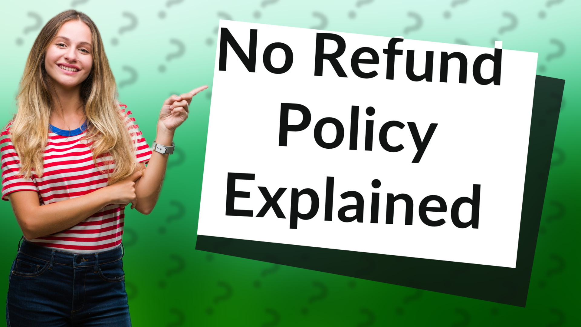 No Refund Policy Explained