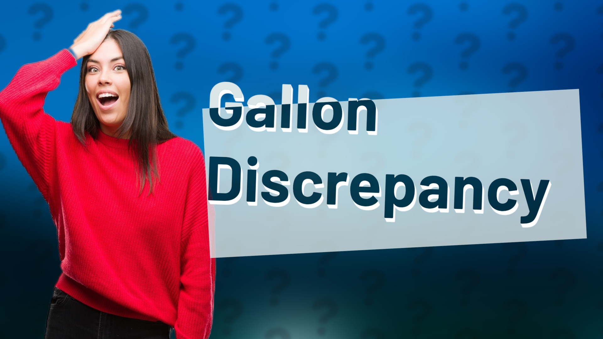 Gallon Discrepancy