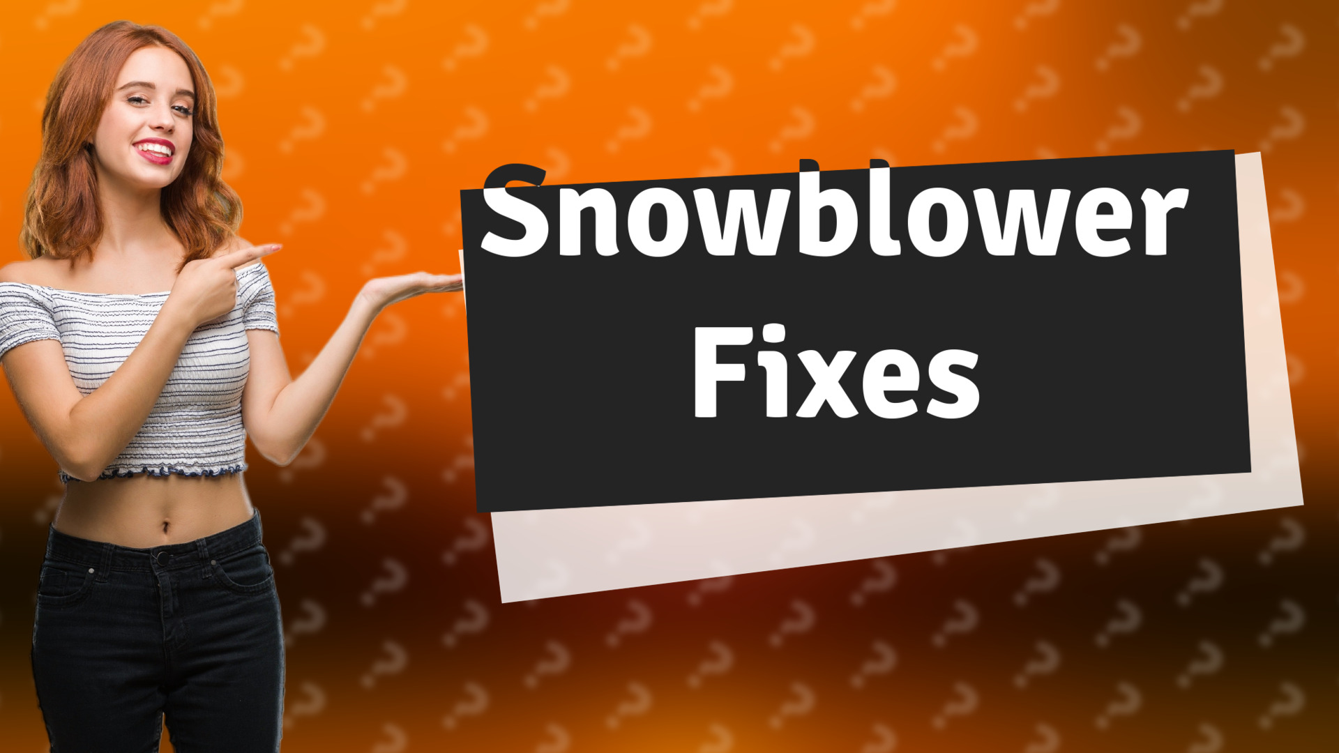 Snowblower Fixes