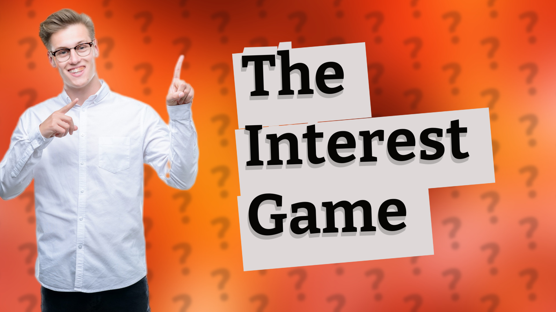 The Interest Game